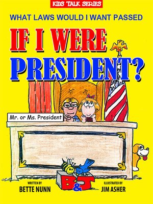 cover image of What Laws Would I Want Passed If I Were President?